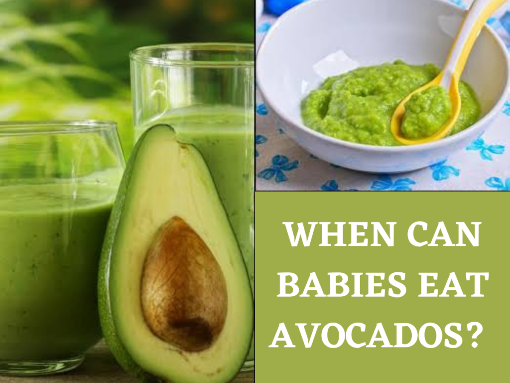 When can babies eat Avocados