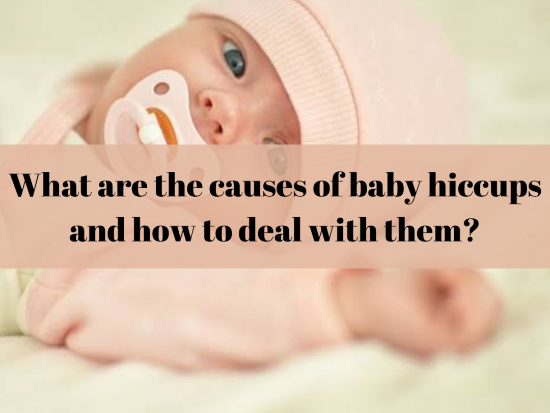 What are the causes of baby hiccups and how to deal with them? - Yardie ...